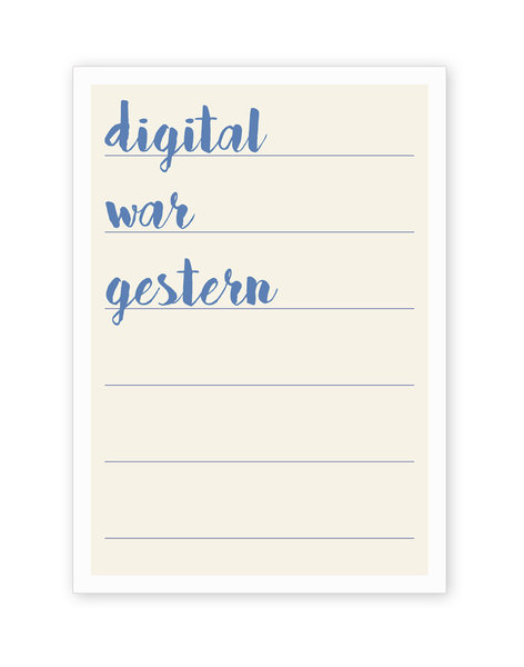 Postkarte "Digital war gestern"
